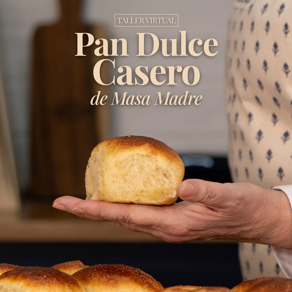 Taller Virtual de "Pan Dulce Casero de Masa Madre"